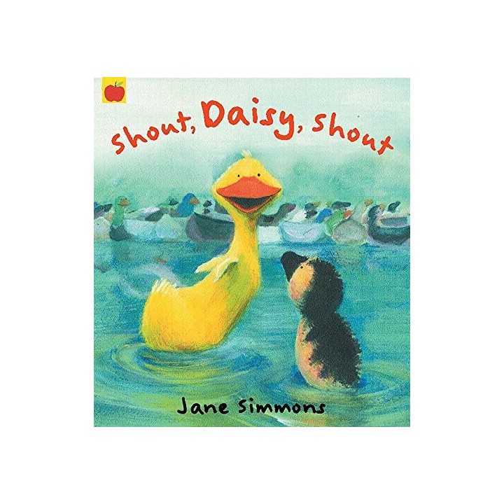 Shout Daisy Shout! - Jane Simmons